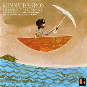Kenny Barron revient avec « Beyond this Place »